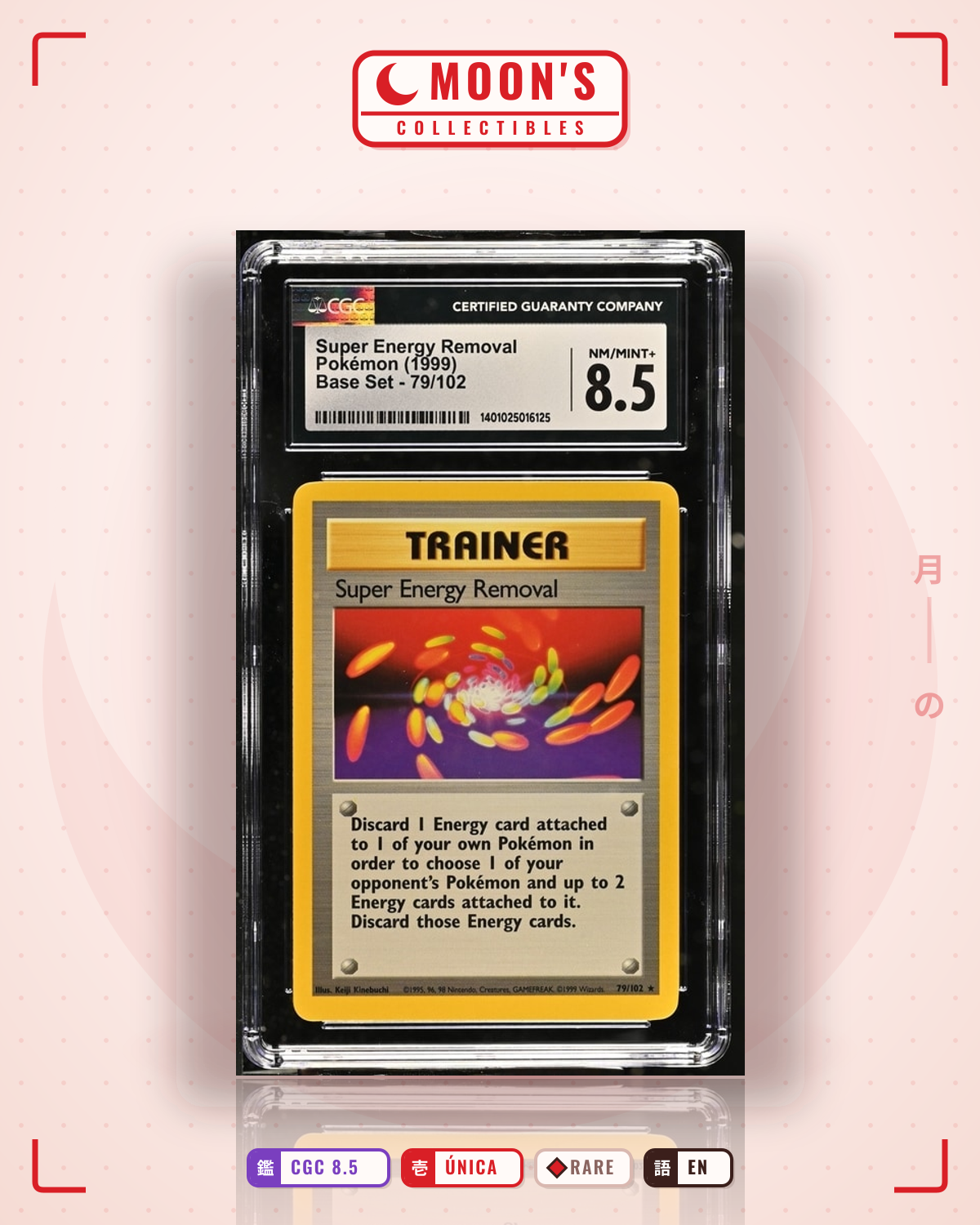 Carta Pokémon Super Energy Removal · Base #79/102 (CGC 8.5) — pieza única en Moon's Collectibles México