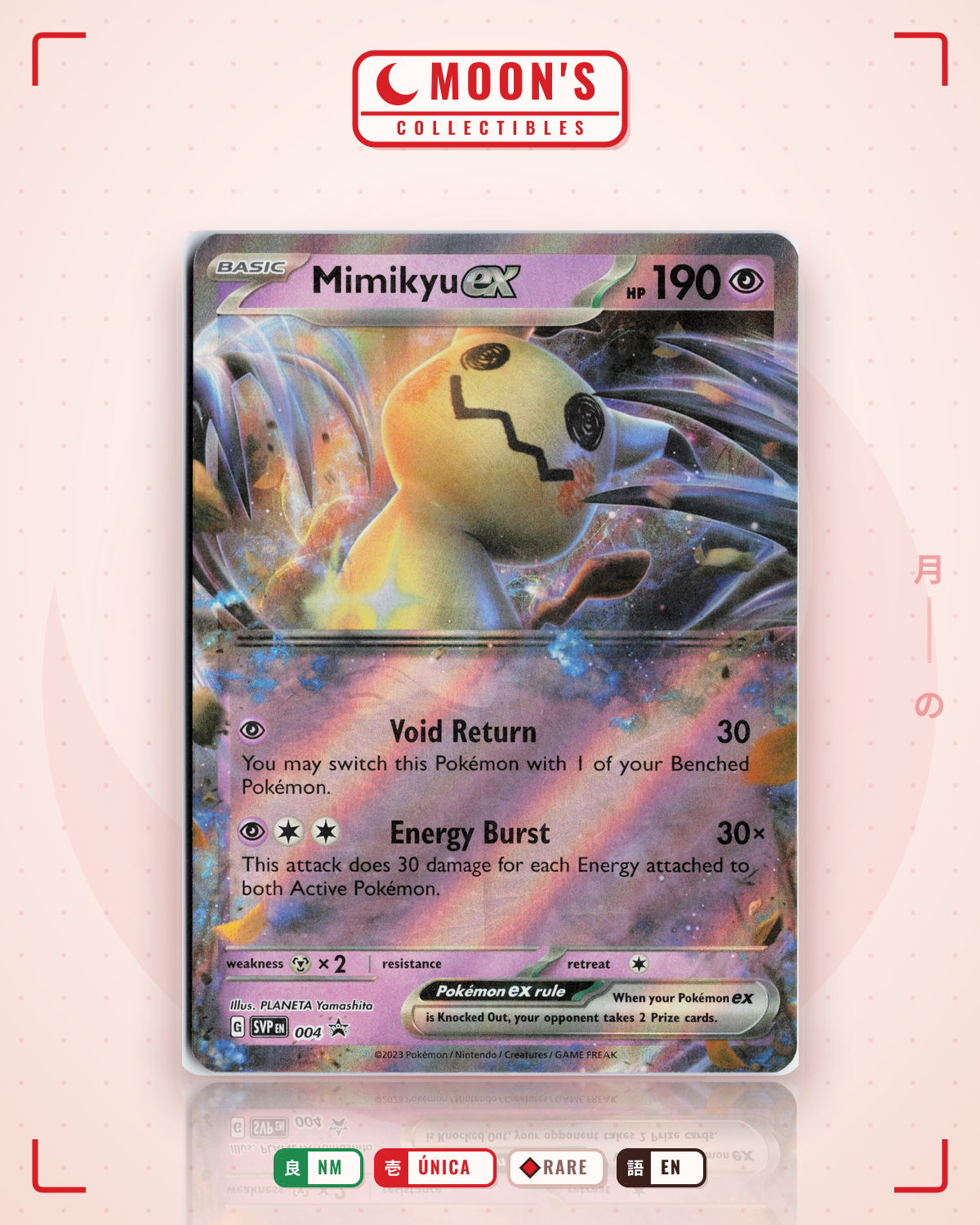 Carta Pokémon Mimikyu ex · Scarlet & Violet Black Star Promos #004 (NM) — pieza única en Moon's Collectibles México