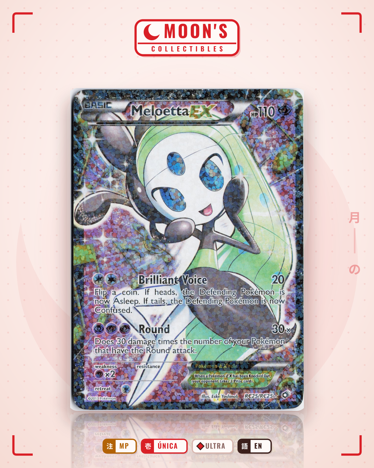 Carta Pokémon Meloetta-EX · Legendary Treasures #RC25/RC25 (MP) — pieza única en Moon's Collectibles México